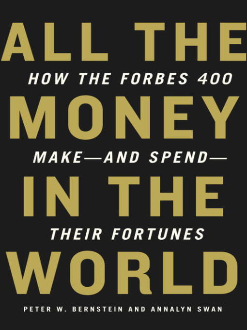Title details for All the Money in the World by Peter W. Bernstein - Available
